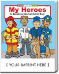 CS0489 My Heroes Activity And Coloring Book With Custom Imprint